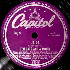 Ten Cats And A Mouse - Ja-Da / Three-Thirty Jump flac download
