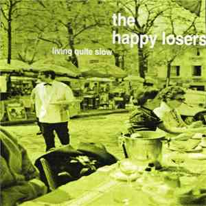 The Happy Losers - Living Quite Slow flac download