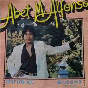 Abet M. Alfonso - The Best for You / Kaze No Sasayaki flac download