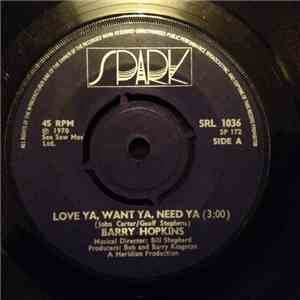 Barry Hopkins - Love Ya, Want Ya, Need Ya flac download