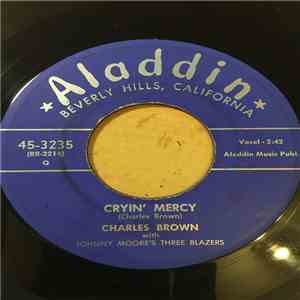 Charles Brown With Johnny Moore's Three Blazers - Cryin' Mercy / Let's Walk flac download