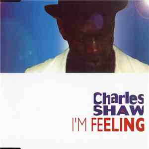 Charles Shaw - I'm Feeling flac download