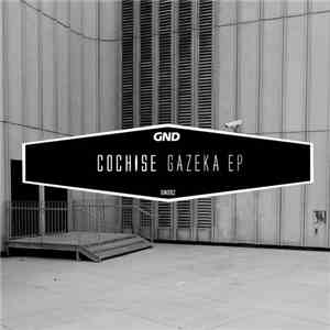 Cochise  - Gazeka EP flac download