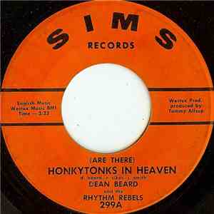 Dean Beard And The Rhythm Rebels - (Are There) Honkytonks In Heaven flac download