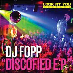 DJ Fopp - Discofied E.P. flac download