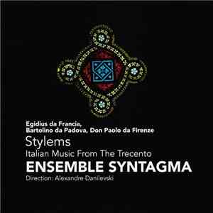 Ensemble Syntagma - Stylems, Italian Music From The Trecento flac download