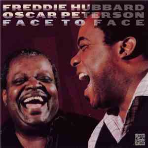 Freddie Hubbard / Oscar Peterson - Face To Face flac download