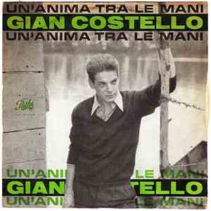 Gian Costello - Un'Anima Tra Le Mani flac download