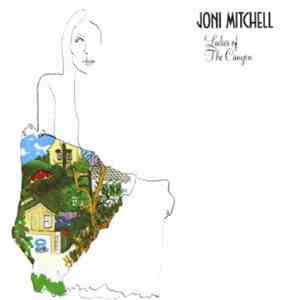 Joni Mitchell - Ladies Of The Canyon flac download