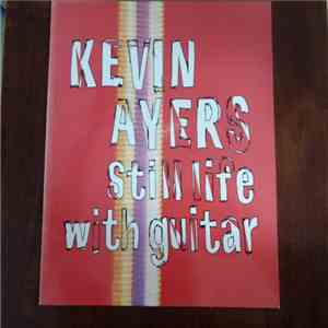 Kevin Ayers - Still Life With Guitar flac download
