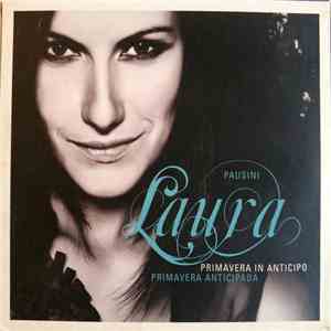 Laura Pausini - Primavera In Anticipo / Primavera Anticipada flac download