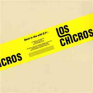 Los Chicros - Back In The Wild EP flac download