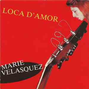 Marie Velasquez - Loca D'amor flac download