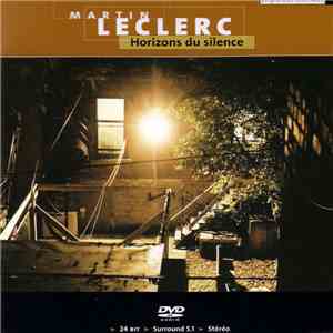 Martin Leclerc - Horizons Du Silence flac download