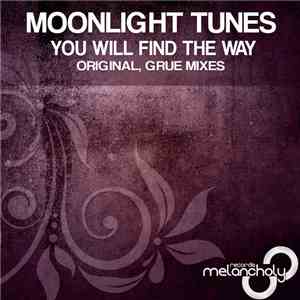 Moonlight Tunes - You Will Find The Way flac download