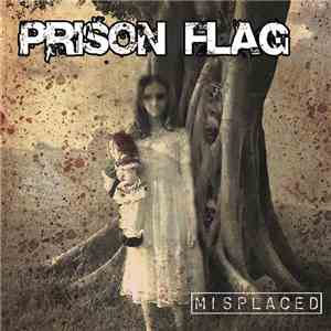 Prison Flag - Misplaced flac download