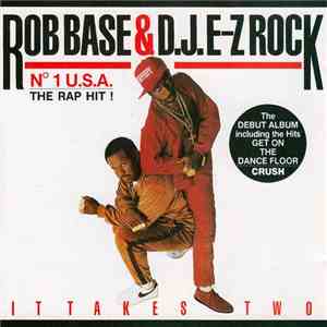Rob Base & DJ E-Z Rock - It Takes Two flac download