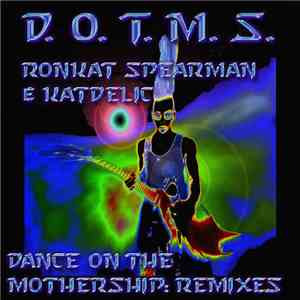 Ronkat Spearman - D.O.T.M.S. Remixes flac download