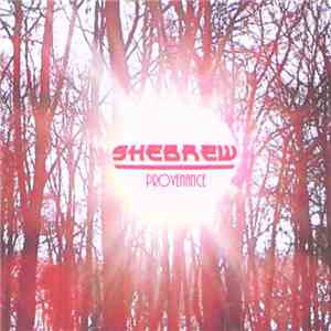 Shebrew - Provenance flac download
