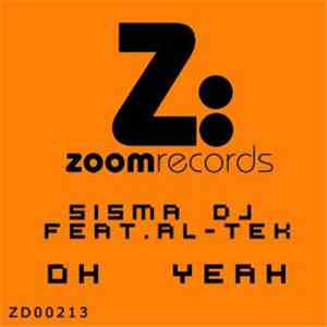 Sisma DJ Feat. Al-Tek - Oh Yeah flac download