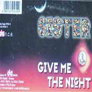 Sister - Give Me The Night flac download