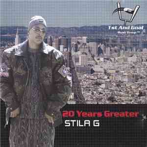STILA G - 20 Years Greater flac download