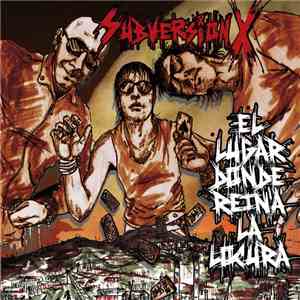 Subversion X - El lugar donde reina la locura flac download