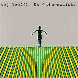 Ted Leo / Pharmacists - Tej Leo(?), Rx / Pharmacists flac download