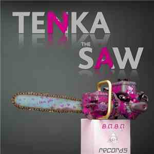 Tenka - The Saw flac download