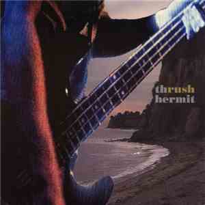 Thrush Hermit - Take Another Drag flac download