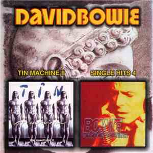 Tin Machine / DavidBowie - Tin Machine II / Single Hits 4 flac download