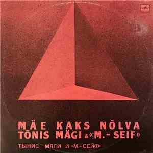 Tõnis Mägi = Тынис Мяги & M.-Seif = М.-Сейф - Mäe Kaks Nõlva flac download