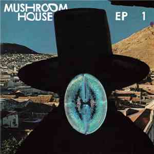 Various - Mushroom House EP 1 flac download
