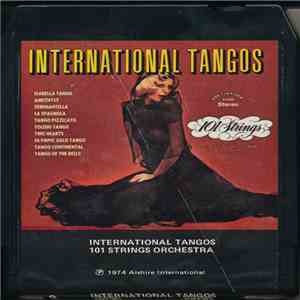 101 Strings Orchestra - International Tangos flac download