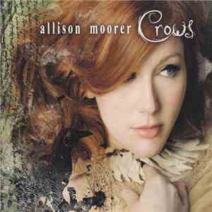 Allison Moorer - Crows flac download