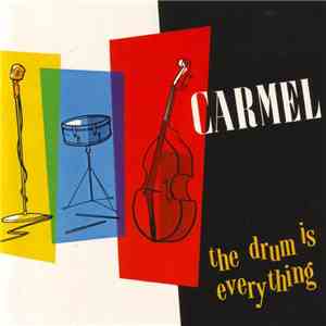 Carmel  - The Drum Is Everything flac download