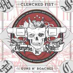 Clenched Fist - Guns N' Roaches flac download