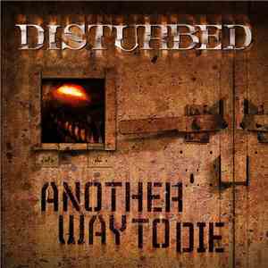 Disturbed - Another Way To Die flac download