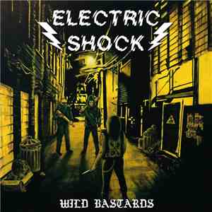 Electric Shock  - Wild Bastards flac download