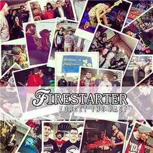 Firestarter  - Forget The Past flac download