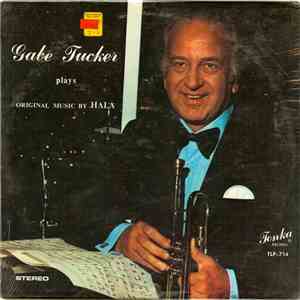 Gabe Tucker - Gabe Tucker Plays Original Music By Hala flac download