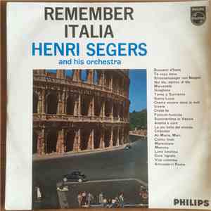 Henri Segers, Son Piano Et Son Orchestre - Remember Italia FLAC download