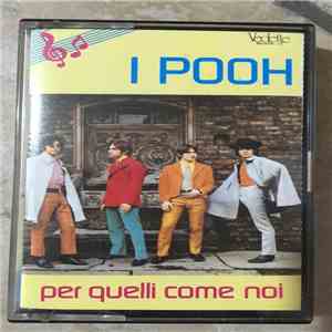 I Pooh - Per Quelli Come Noi FLAC download