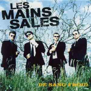 Les Mains Sales - De Sang Froid flac download