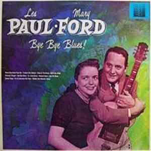 Les Paul - Mary Ford - Bye Bye Blues! flac download