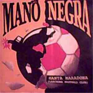 Mano Negra - Santa Maradona (Larchuma Football Club) flac download