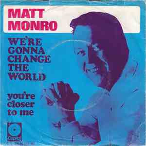 Matt Monro - We're Gonna Change The World flac download