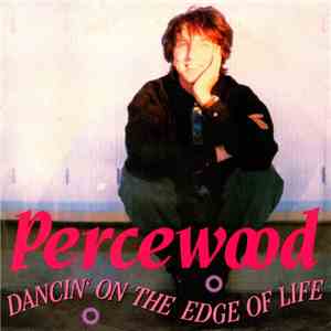 Percewood - Dancin' On The Edge Of Life flac download