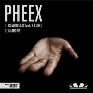 Pheex - Comebolsas / Shadows flac download