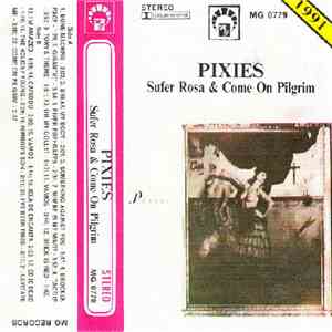 Pixies - Surfer Rosa & Come On Pilgrim flac download